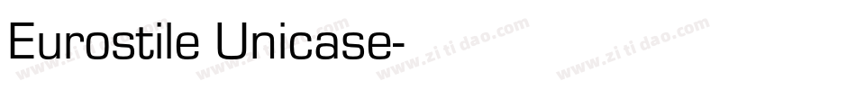 Eurostile Unicase字体转换